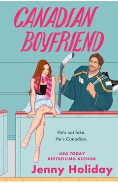 Canadian Boyfriend - Jenny Holiday