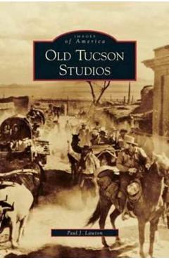 Old Tucson Studios