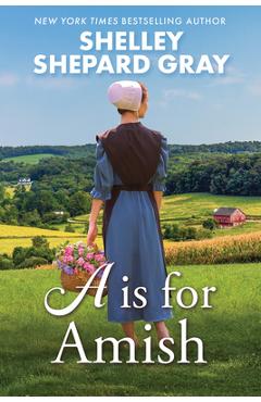 A is for Amish - Shelley Shepard Gray