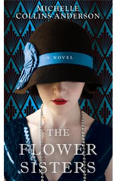 The Flower Sisters - Michelle Collins Anderson