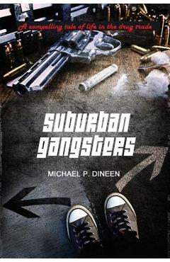 Suburban Gangsters - Michael P. Dineen