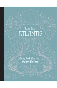 Tales from Atlantis: Coloring Book - Hanna Karlzon