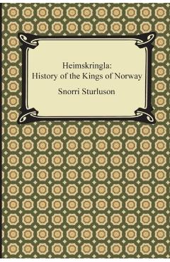 Heimskringla: History of the Kings of Norway