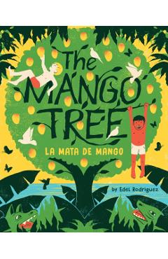 The Mango Tree (La Mata de Mango) - Edel Rodriguez