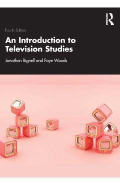 An Introduction to Television Studies - Jonathan Bignell