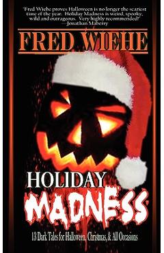 Holiday Madness - Fred Wiehe