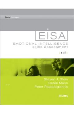 Emotional Intelligence Skills Assessment (Eisa) Self - Steven J. Stein
