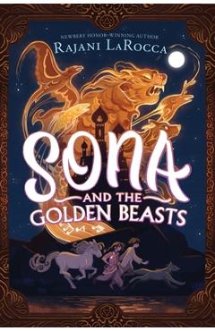 Sona and the Golden Beasts - Rajani Larocca
