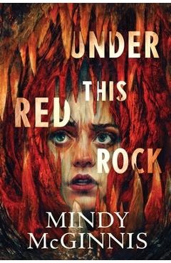 Under This Red Rock - Mindy Mcginnis