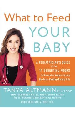 What to Feed Your Baby - Tanya Altmann