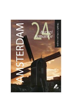 Orasele lumii, pas cu pas - Amsteram - AD LIBRI