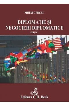 Diplomatie si negocieri diplomatice - Mihai Cercel