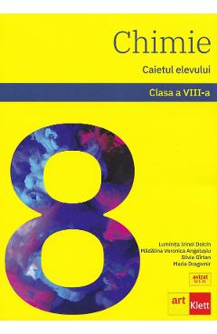 Chimie - Clasa 8 - Caietul elevului - Luminita Irinel Doicin, Silvia Girtan , Madalina Veronica Angelusiu, Maria Dragomir