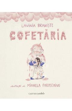 Cofetaria - Lavinia Braniste