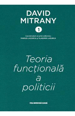 Teoria functionala a politici - David Mitrany