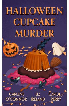 Halloween Cupcake Murder - Carlene O\'connor
