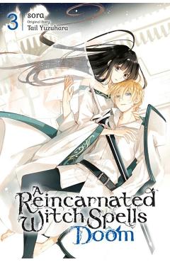 A Reincarnated Witch Spells Doom, Vol. 3 - Sora