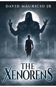 The Xenorens - David Mauricio