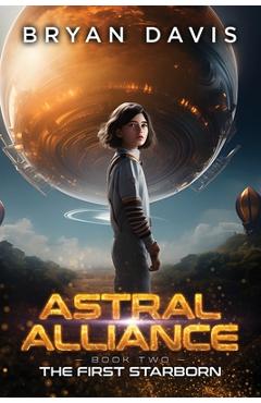 The First Starborn - Bryan Davis