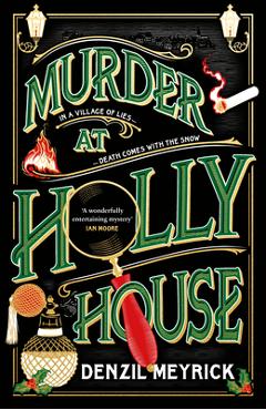 Murder at Holly House - Denzil Meyrick