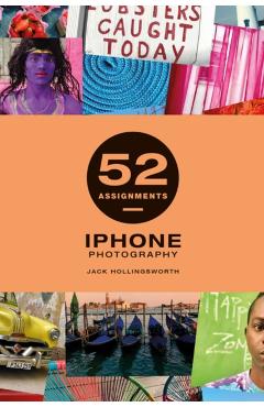 52 Assignments: iPhone Photography - Jack Hollingsworth