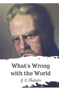 What's Wrong with the World - G. K. Chesterton