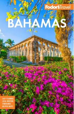 Fodor's Bahamas - Fodor's Travel Guides