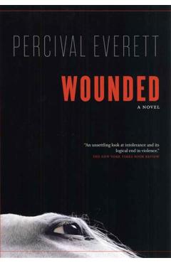 Wounded - Percival Everett