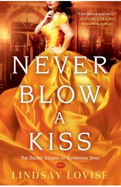 Never Blow a Kiss - Lindsay Lovise
