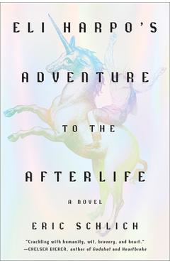 Eli Harpo\'s Adventure to the Afterlife - Eric Schlich
