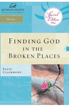 Finding God in the Broken Places - Patsy Clairmont