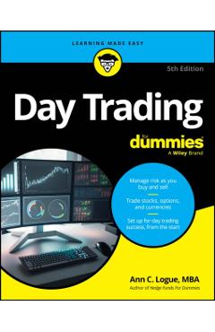 Day Trading for Dummies - Ann C. Logue