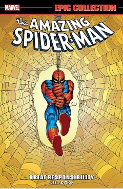 Amazing Spider-Man Epic Collection: Great Responsibility [New Printing] - Stan Lee