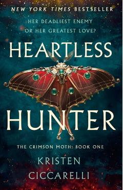 Heartless Hunter: The Crimson Moth: Book 1 - Kristen Ciccarelli
