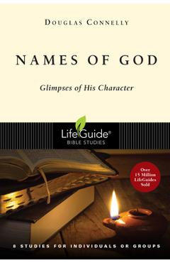 Names of god: glimpses of his character - douglas connelly
