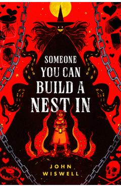 Someone You Can Build a Nest in - John Wiswell