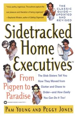 Sidetracked Home Executives(tm): From Pigpen to Paradise - Pam Young
