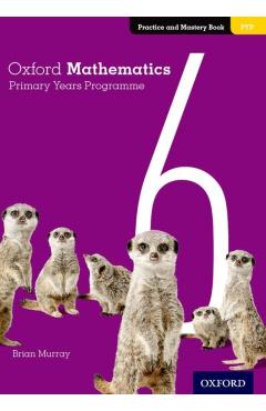 Oxford Mathematics Primary Years Programme Practice and Mastery Book 6 - Annie Facchinetti - Imagine 1