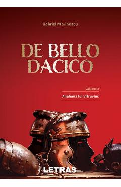 eBook De Bello Dacico. Vol.2 Analema lui Vitruvius - Gabriel Marinescu