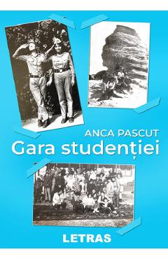 eBook Gara studentiei - Anca Pascut