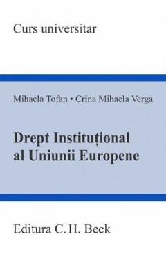 Drept institutional al uniunii europene - Mihaela Tofan, Crina Mihaela Verga