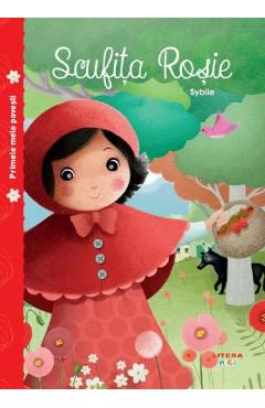 Primele mele povesti. Scufita Rosie - LITERA