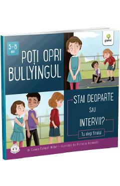 Poti opri bullyingul. Stai deoparte sau intervii? - Connie Colwell Miller