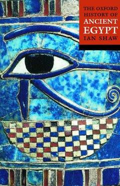 The Oxford History of Ancient Egypt - Ian Shaw