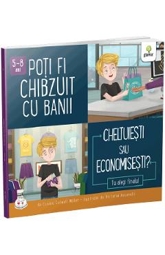 Poti fi chibzuit cu banii. Cheltuiesti sau economisesti? - Connie Colwell Miller