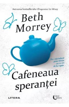 Cafeneaua Sperantei - Beth Morrey