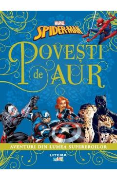 Marvel. Spider-Man. Povesti de aur. Aventuri din lumea supereroilor