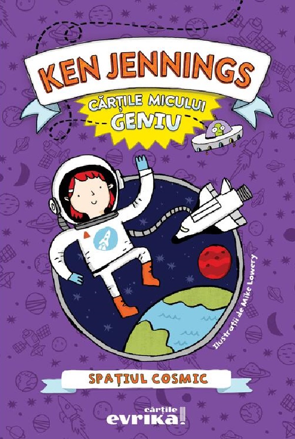 Cărțile micului geniu: Spațiul cosmic - Ken Jennings | Libris.ro