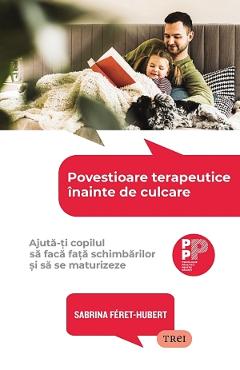 Povestioare terapeutice inainte de culcare - Sabrina Feret-Hubert