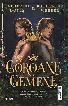 Coroane gemene - Catherine Doyle, Katherine Webber